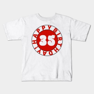 Happy 35th Birthday Kids T-Shirt